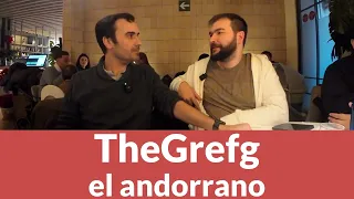 TheGrefg, el andorrano