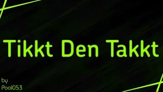 Tikkt den Takkt - Nochmal Zerkicktes Geschredder -.-