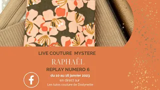 REPLAY - Live couture mystère Raphaël - dernière étape !