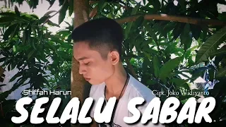 SHIFFAH HARUN - SELALU SABAR (Lyric Video) Ku Berusaha Menanti Akan Dirimu