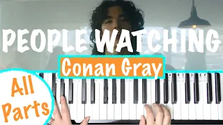 How to play PEOPLE WATCHING - Conan Gray Piano Tutorial | Chords Piano Part