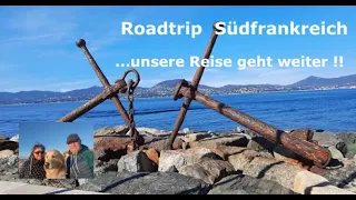 Roadtrip Südfrankreich......unsere Reise geht weiter !