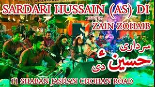 Sardari Hussain (A.S) Di | Zain Zohaib | 11 Shaban 2023 Jashan | Chohan Road