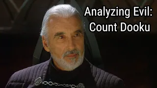 Analyzing Evil: Count Dooku From Star Wars