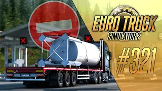 НЕ ПУСТИЛИ С ПРИЦЕПОМ В АЛЬПЫ. ЧАСТЬ 2/2 - Euro Truck Simulator 2 (1.46.0.46s) [#321]