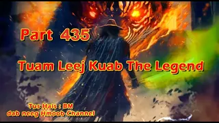 Tuam Leej Kuab The Hmong Shaman Warrior (Part 435) 7/4/2024