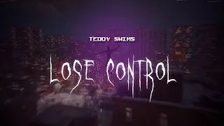 teddy swims - lose control [ sped up ] lyrics