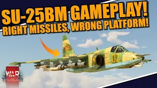 War Thunder - Su-25BM GAMEPLAY in AIR RB! UNDERWHELMING? Right MISSILE, WRONG platform?