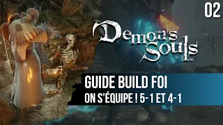 #02 Guide Foi Demon's Souls PS5 : on s'équipe ! Niveaux 5-1 et 4-1