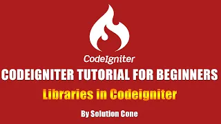Codeigniter Tutorial for Beginners Step by Step | Libraries in Codeigniter
