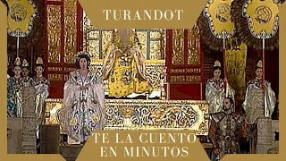 Turandot - Te la cuento en minutos