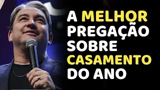 A MELHOR PREGAÇÃO SOBRE CASAMENTO DE 2023 - Encontro de Casais Mac Anderson