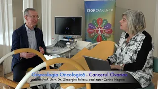 25 - Prof. univ. dr. Gheorge Peltecu - Ginecologia Oncologica - Cancerul Ovarian