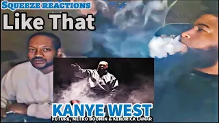 Kanye West , Future , Metro Boomin & Kendrick Lamar - Like That | Reaction