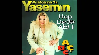 Ankaralı Yasemin- Fırlama