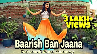 Baarish Ban Jaana Song Dance Cover | Hina Khan | Shaheer Sheikh | Payal Dev | Stevin Ben |Gitanjali