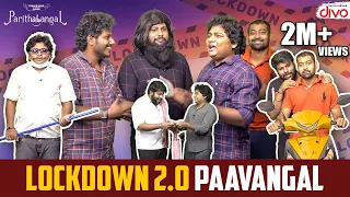 Lockdown 2.0 Paavangal | Parithabangal