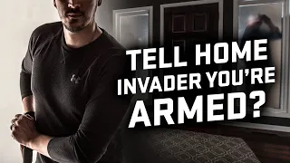 Do You Tell A Home Invader You’re Armed?