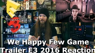 We Happy Few Gameplay Trailer E3 2016 Reaction - AlphaOmegaSin