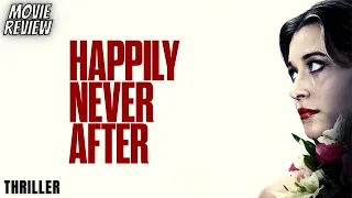 Happily Never After 2022 - Review | Happily Never After | Happily Never After 2023