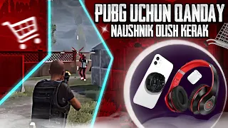 PUBG UCHUN QANDAY NAUSHNIK OLISH KERAK ? 💫