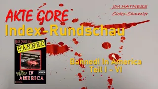 AKTE Index 029-034: Banned in America I-VI Review Deutsch/German //Jim Hatmess