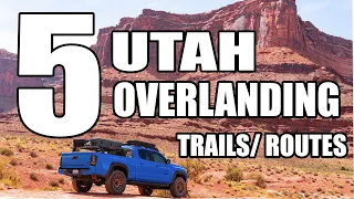 5 Overlanding Trails / Routes in Utah - Must See Overland trails in Utah