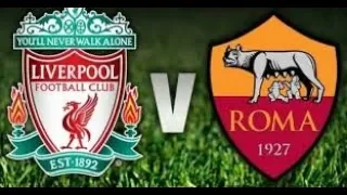 Roma  x  Liverpool   Gols & Melhores Momentos HD