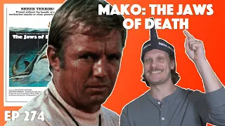 Ep. 274 - Mako: The Jaws of Death (1976) Movie Discussion