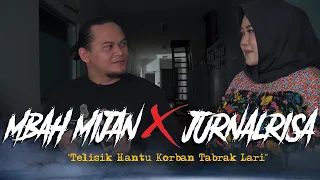 JURNALRISA x MBAH MIJAN [Part 1] - [EXPLORE]