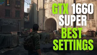The Last of Us Part 1 | GTX 1660 Super | Best Graphics Settings | Optimization Guide
