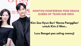 Nonton Konferensi Pers Drama Queen of Tears Sub Indo - Lucunya Cara Kim Soo Hyun Memuji Kim Ji Won