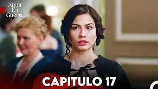 Amor en Guerra Capitulo 17 (Doblada En Español)