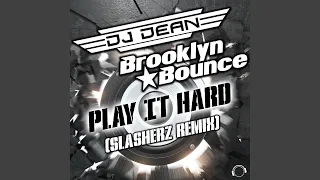 Play It Hard (Slasherz Remix)