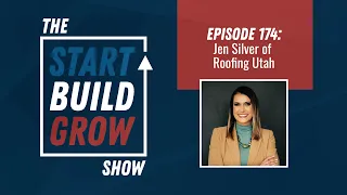 EP 174. How She’s Disrupting the Roofing Sales Process - Jen Silver, Roofing Utah