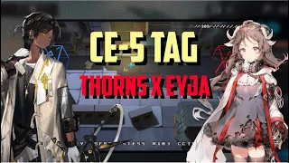 [Arknights] CE-5 Tag Team Thorns x Eyja Trust Farm