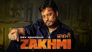 Zakhmi | Dev Kharoud | Binnu Dhillon | Anchal Singh | New Punjabi Movie 2019 | Gabruu News