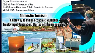 Domestic Tourism : A Gateway to Indian Economic Multiplier Employment Generation...