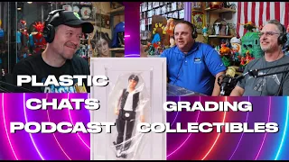 PLASTIC CHATS #PODCAST - GRADING TOYS!  SE 2 EP06