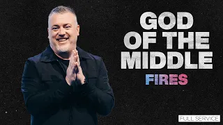 God Of The Middle - Fires | Pastor Micah Pelkey | Vibrant Church