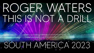 Roger Waters - SOUTH AMERICA 2023