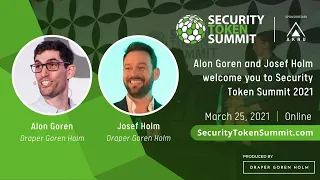 Alon Goren and Josef Holm welcome you to Security Token Summit 2021