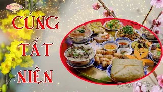 Hướng Dẫn Lễ Cúng TẤT NIÊN Đầy Đủ Nhất | Văn Khấn Tất Niên Ngày Cuối Năm #cungtatnien #tet2022