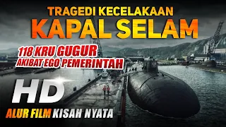 KISAH NYATA ! TRAGEDI TENGGELAMNYA KAPAL SELAM PALING MEMILUKAN | Rekap Alur Cerita Film Kursk