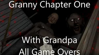 Granny Chapter One with Grandpa All Game Overs (Read Description)