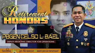 RETIREMENT HONORS: PBGEN CELSO L BAEL, Deputy  Director for Operations.