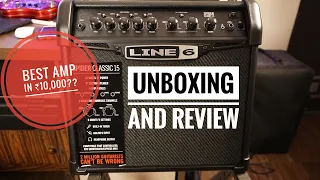 Line 6 Spider Classic 15 Watt Amplifier Unboxing And Review | Best Amp Under ₹10,000??