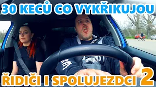 30 KECŮ CO VYKŘIKUJOU VŠICHNI ŘIDIČI I SPOLUJEZDCI (15+) #2