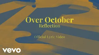 Over October - Reflection (Official Lyric Video)