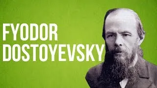 LITERATURE - Fyodor Dostoyevsky